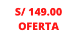 S 149 00 OFERTA