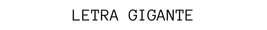 LETRA GIGANTE
